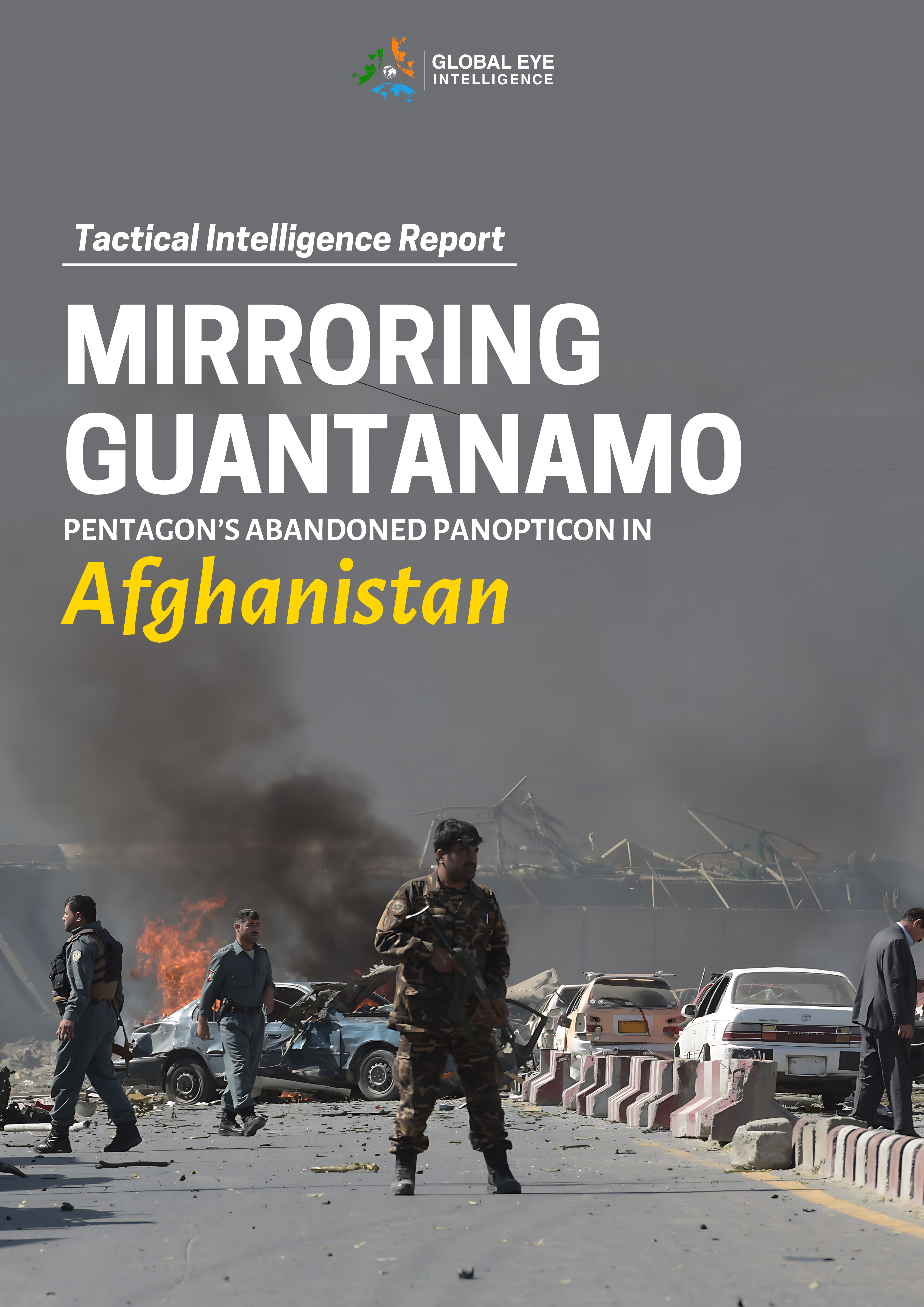 Mirroring Guantanamo: Pentagon’s Abandoned Panopticon in Afghanistan